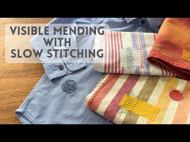 The simple visible mending with slow stitching 