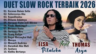 Duet Slow Rock Terbaik 2026 Enak Didengar thomas Arya Feat Elsa Pitaloka Terbaru 2026  Album