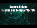 Dante’s Hidden Islamic &amp; Templar Secrets? | Forbidden Influences Behind The Divine Comedy