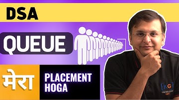 🛑Lecture 8 - Queue | Data Structure & Algorithm | Mera Placement Hoga
