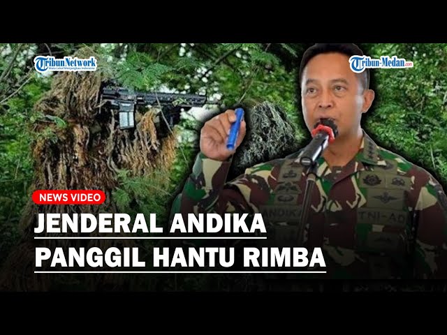 MOMEN Jenderal Andika Panggil 10 'Hantu Rimba' yang Berhari-hari Tinggal di Hutan Mangrove class=