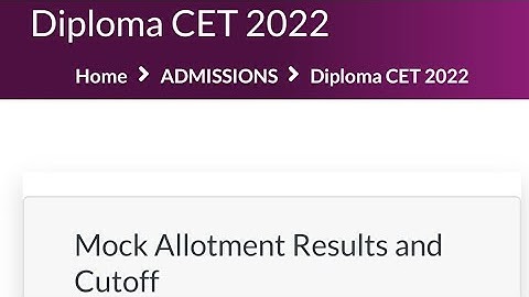 DCET 2022 MOCK ALLOTMENT RESULTS OUT/KEA