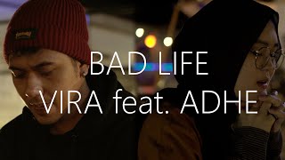 BAD LIFE - Bring Me The Horizon, Sigrid Cover Vira ft Adhe