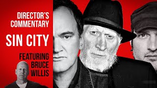 Director’s Commentary: Sin City. Quentin Tarantino Robert Rodriguez Frank Miller with Bruce Willis