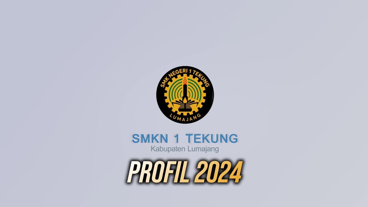 PROFIL SMKN 1 TEKUNG 2024