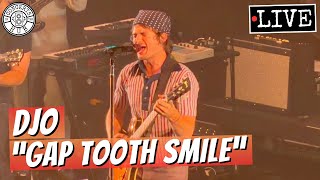 Djo "Gap Tooth Smile" LIVE