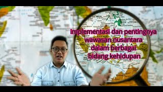 PPKN KELAS X: IMPLEMENTASI WAWASAN NUSANTARA