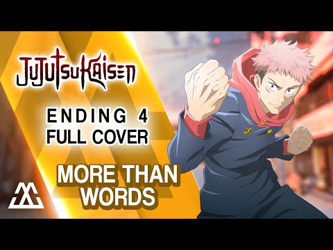 JUJUTSU KAISEN Ending 4 Full - More Than Words (Cover)