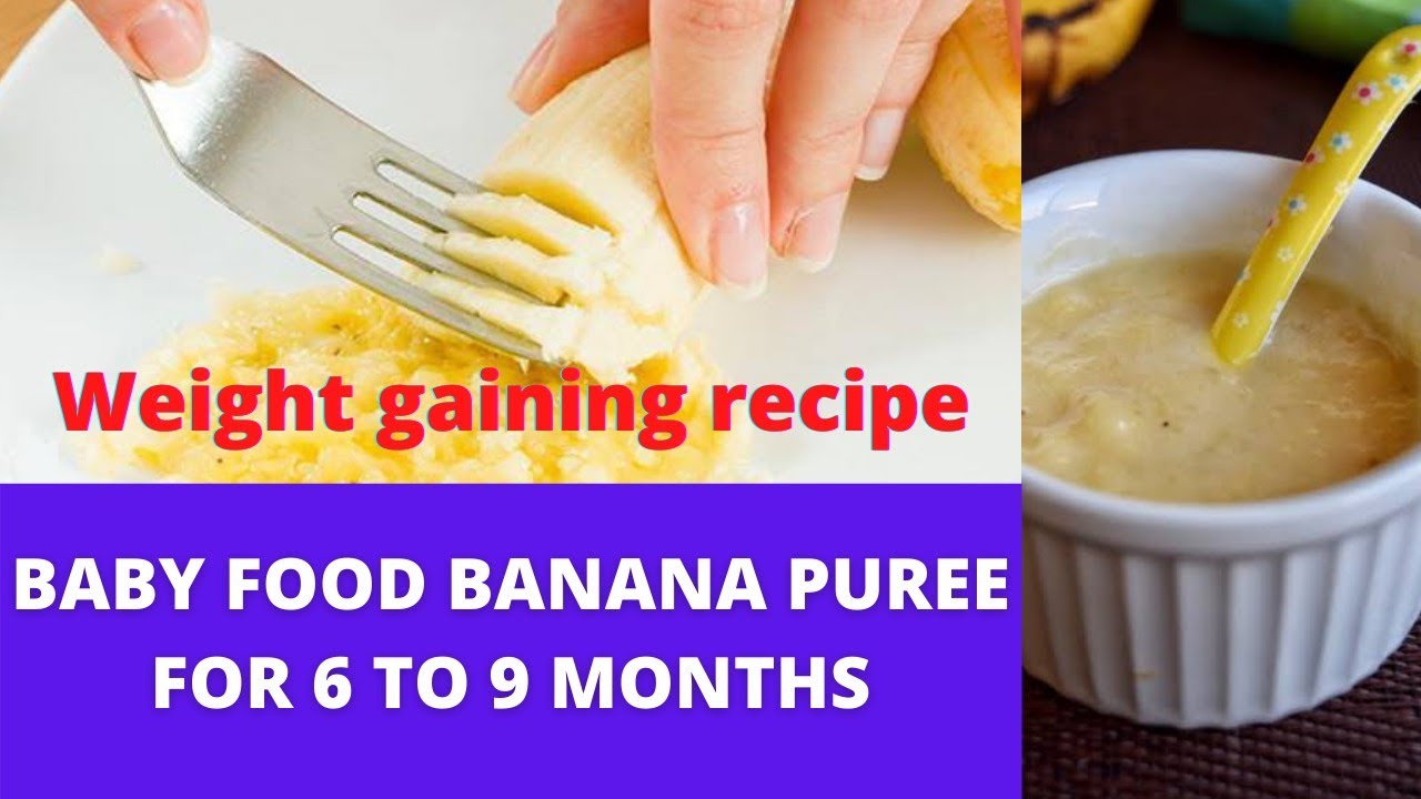 Banana puree for babies Puree for 69 months Homemade Baby Food