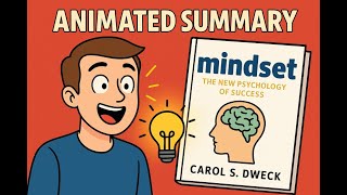 Mindset by Carol Dweck Explained in 8 Minutes (Book Summary)