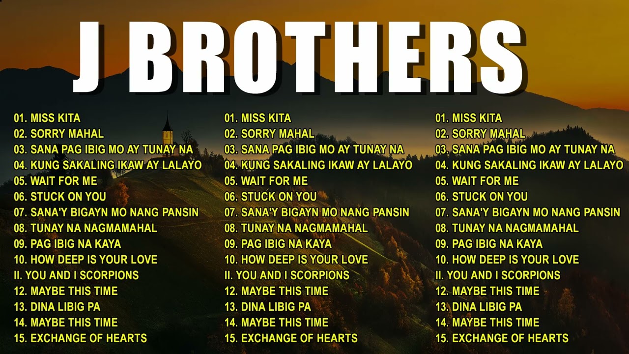 J Brothers Greatest Hits Compilation || J Brothers Medley Hits 2022 || J Brothers Non Stop Medley