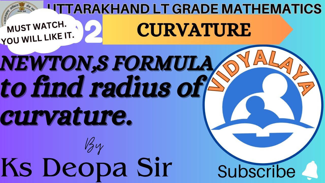 Redius Development Formula Newton's formula for radius of curvature by Ks Deopa Sir(lt grade maths ...