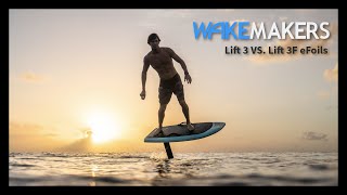 Lift Foils I Lift 3 vs Lift 3F eFoils