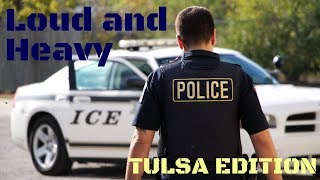 Loud and Heavy | Tulsa Edition