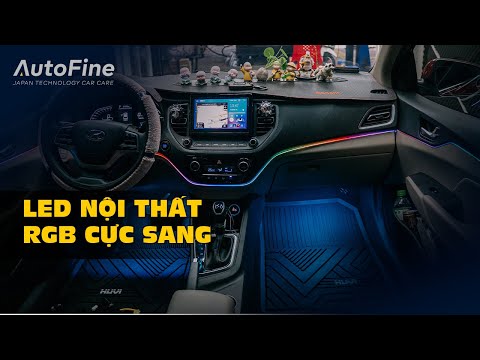 Nâng Cấp LED Nội Thất Cho Huyndai Accent | AutoFine Vietnam