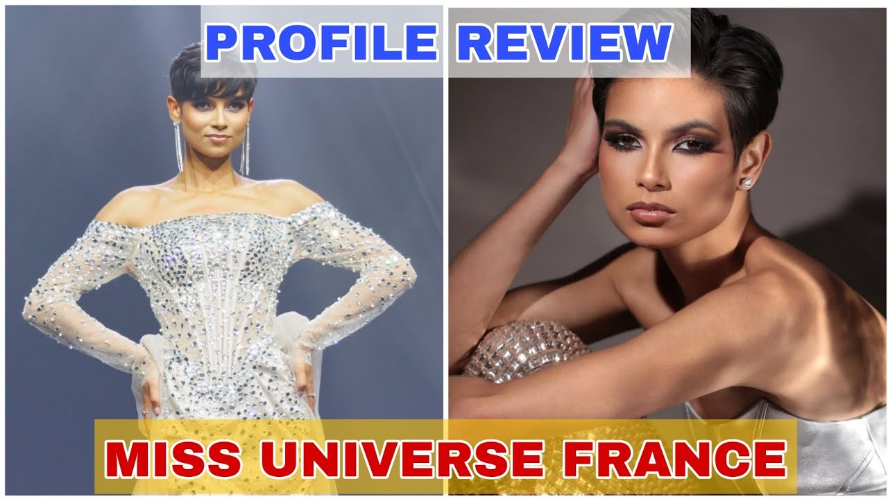 Miss Universe 2025: Profile Review | Miss France Eve Gilles