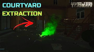 TARKOV - COURTYARD EXTRACTION | STREETS OF TARKOV