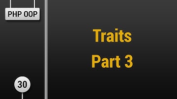 Learn Object Oriented PHP #30 - Traits Part 3