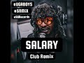 Ugaboys ft Selecta Jeff - Salary (Club Remix) (SNMiX) BPM 100