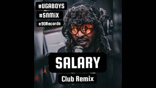 Ugaboys ft Selecta Jeff - Salary (Club Remix) (SNMiX) BPM 100