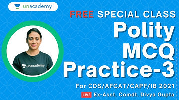 Polity MCQ Practice-3 for CDS/AFCAT/CAPF/IB 2021 Exam | Ex-Asst. Comdt. Divya Gupta