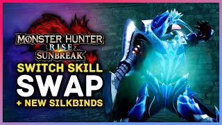 Monster Hunter Rise Switch Skill Swap & Evade Explained + New Silkbind Moves!