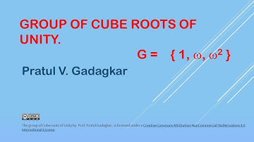 Lecture 6 - The group of Cube roots of Unity.