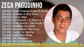 Z e c a P a g o d i n h o 2024 MIX Seleção Sucessos As Melhores ~ Top Brazilian Traditions, Lati...