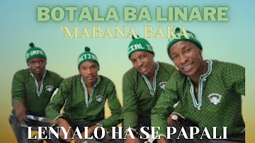 BOTALA BA LINARE | 'MA BANA BAKA SEKA NTS'IEA   SD 480p