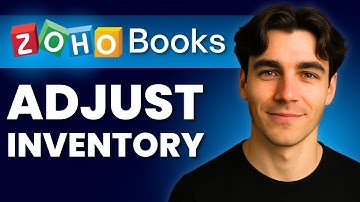 How To Adjust Inventory In Zoho Books (Tutorial 2025)
