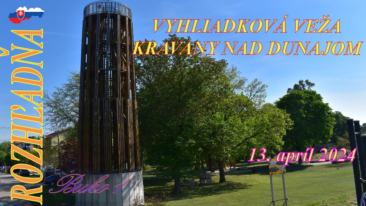 🇸🇰 | Vyhliadková veža Kravany nad Dunajom a okolie #rozhladna #slovensko