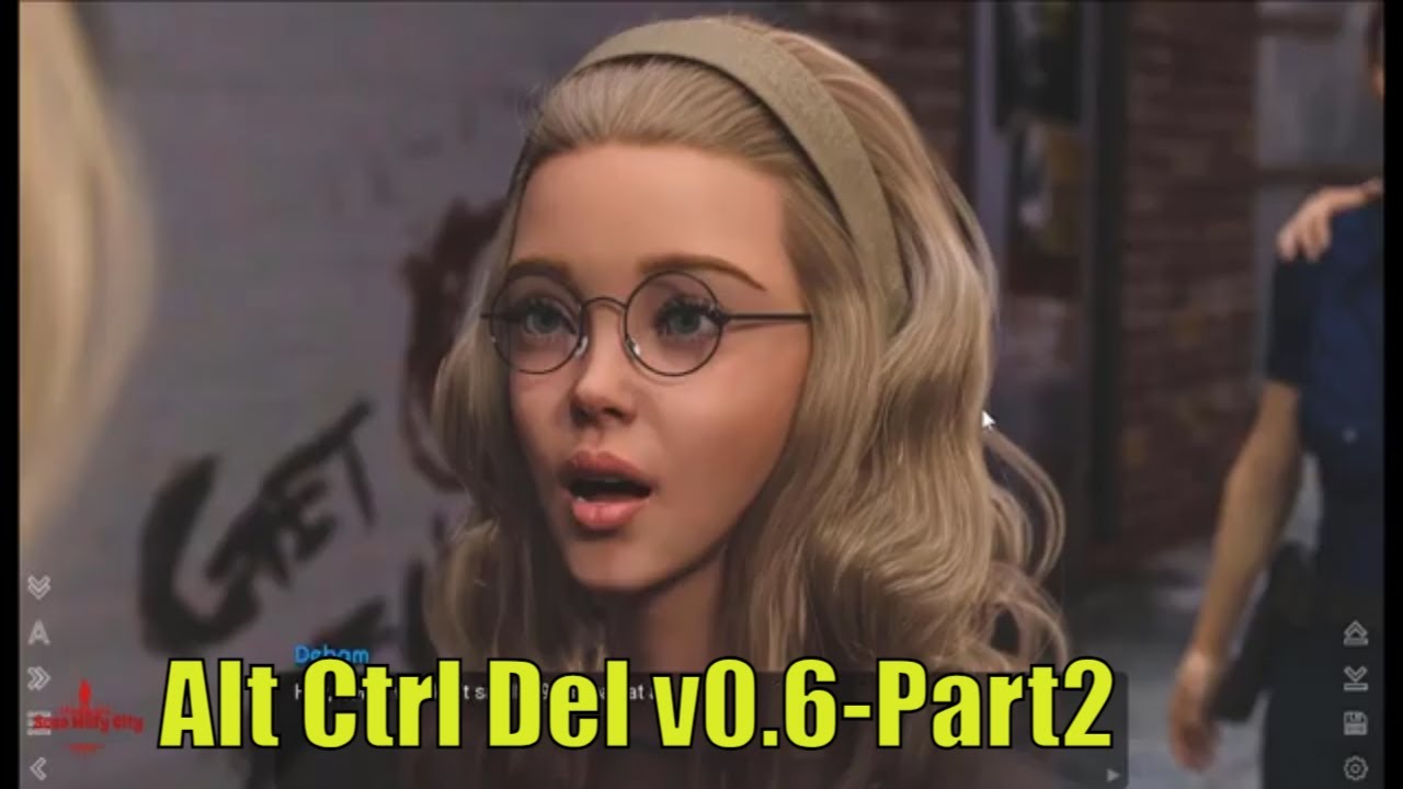 Alt Ctrl Del v0.6-Part2 - YouTube