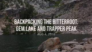 Backpacking The Bitterroot: Gem Lake And Trapper Peak