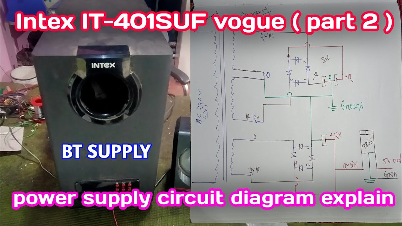 Intex IT401SUF vogue (part 2) power supply circuit diagram explain