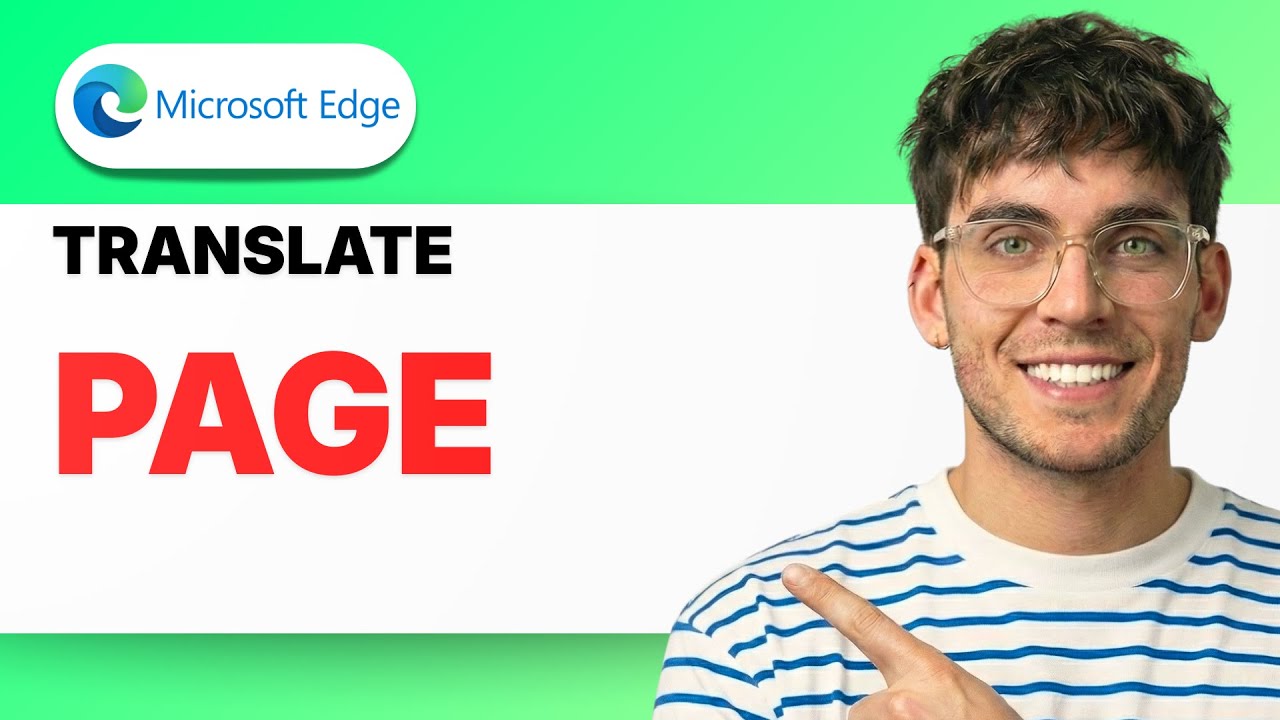 How to Translate a Page in Microsoft Edge [2026 Full Guide]