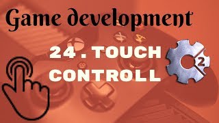 #24 - Adding touch controls in construct 2 game | Game development tutotial in hindi screenshot 2