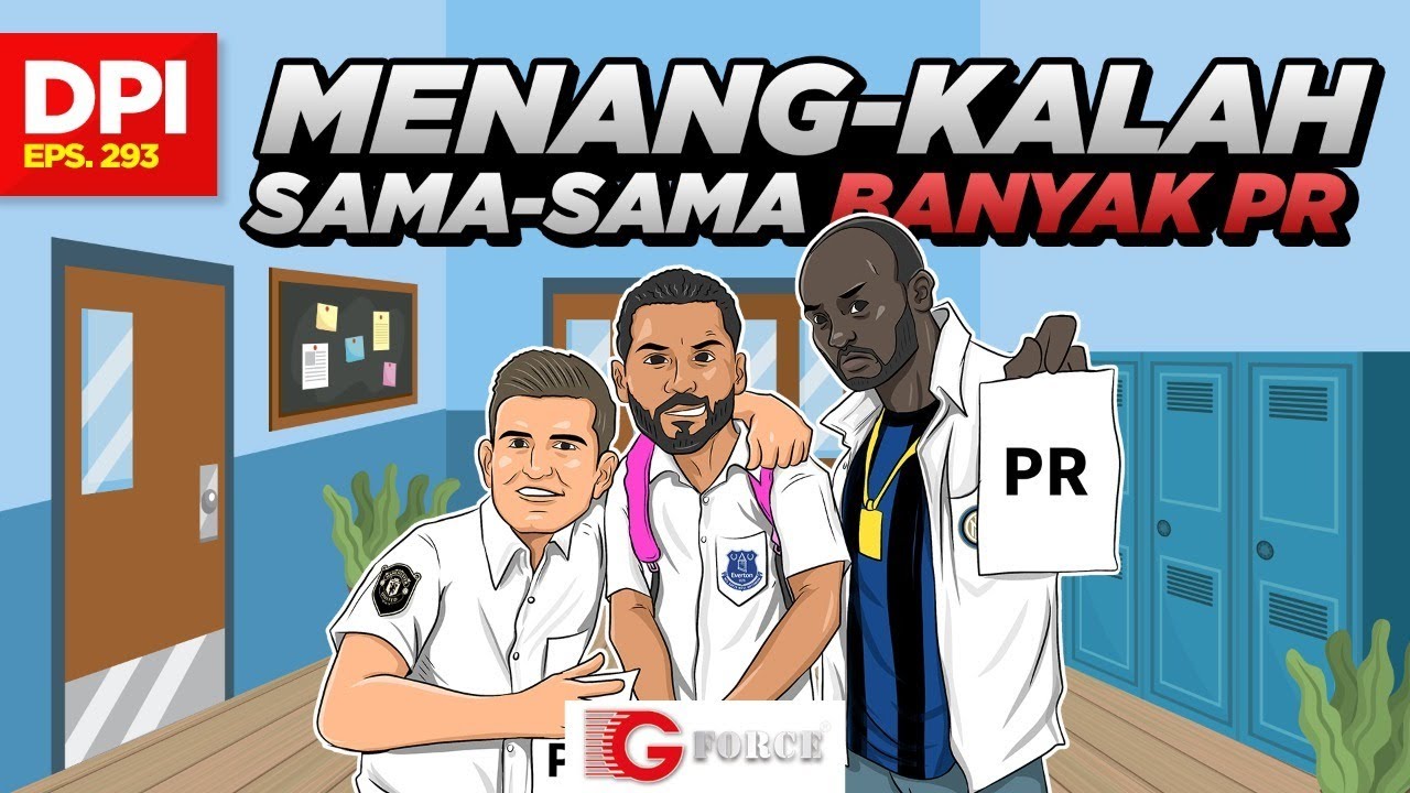 MENANG-KALAH SAMA-SAMA BANYAK PR - DPI - EPS 293