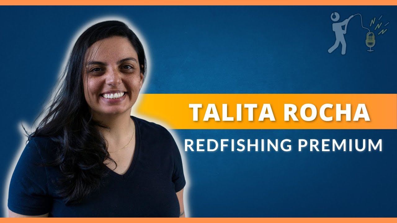 TALITA ROCHA [REDFISHING PREMIUM] - NA FISGADA PODCAST - YouTube