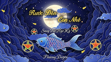 Rước Đèn Con Nhé | Phương Duyên ( Official Visuallizer ) 