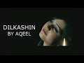 Dilkashin my 7 year s old official song with anam fayaz