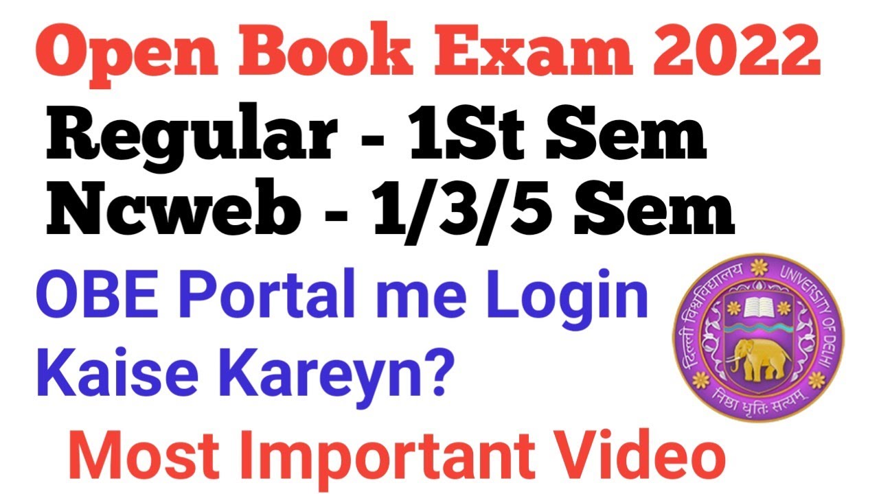 DU Ncweb Open Book Exam Portal Login 2022 | 1St Semester/ 3/5 Semester Exam 2022