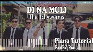 Di Na Muli - The Itchyworms | Piano Tutorial (Synthesia) chords