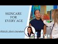 SKINCARE FOR EVERY AGE