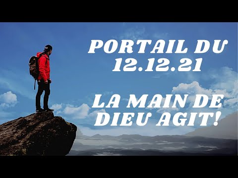 ??PORTAIL DU 12 DECEMBRE 2021 : LA MAIN DE DIEU AGIT ! TIRAGE POUR 10 JOURS