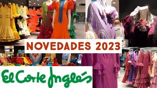 CORTE INGLÉS NUEVA COLECCIÓN TRAJES FLAMENCA - YouTube