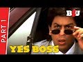 Yes Boss Shahrukh Khan Juhi Chawla Aditya Pancholi Part 1 B4U Mini Theatre 