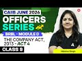 CAIIB June 2026 | CAIIB BRBL Module D Act 4 | The Company Act, 2013 | Nikkita Singh