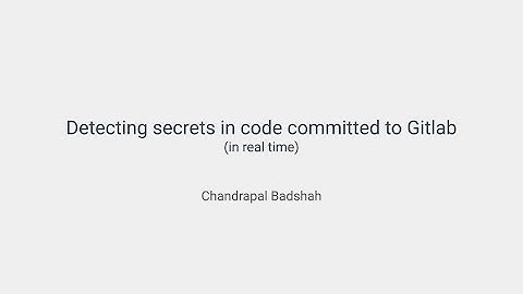 Detecting secrets in code committed to Gitlab