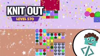 Knit Out Level 570 | Walkthrough | No Boosters