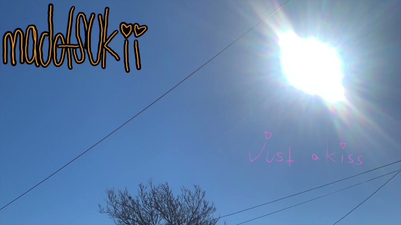 madotsukii - just a kiss (FULL SINGLE STREAM)